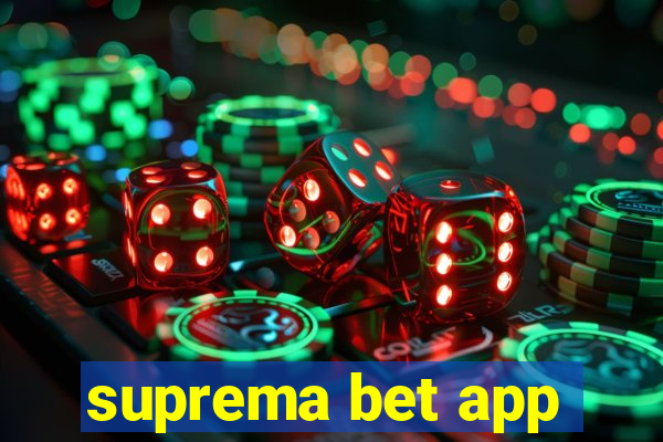 suprema bet app